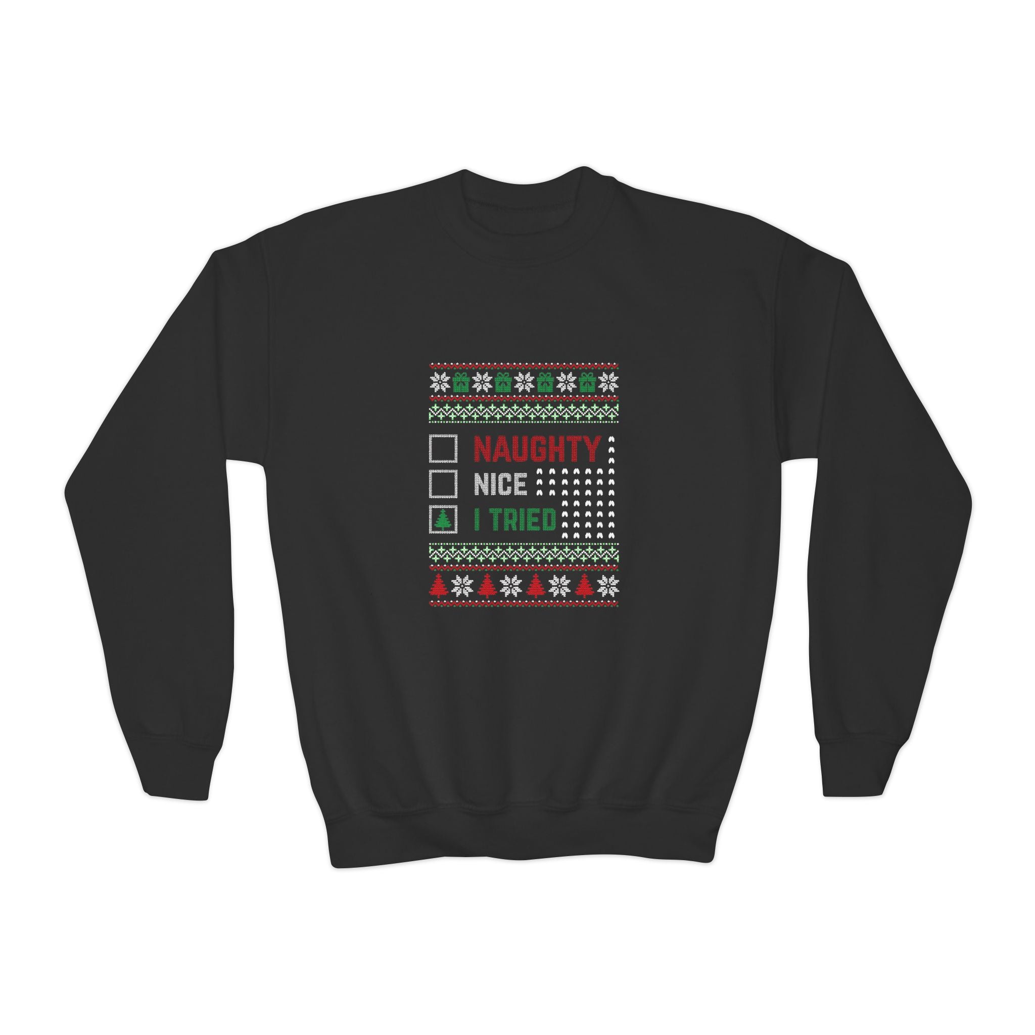 '' I tried '' Sweatshirt